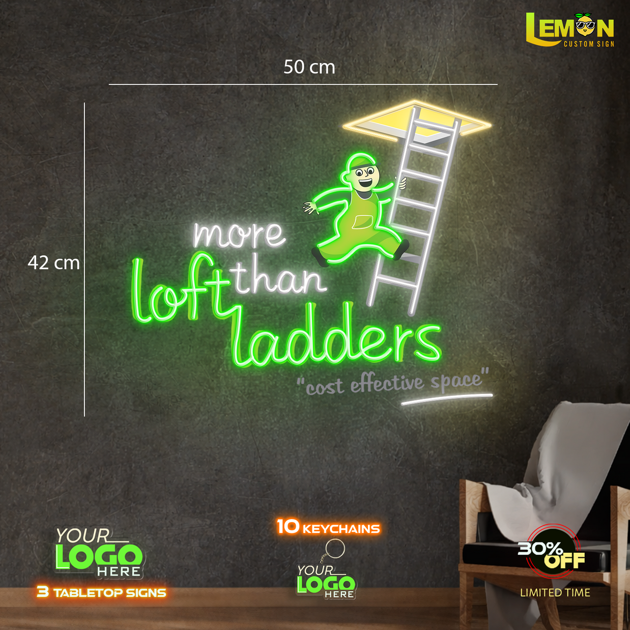 MORE THAN LOFT LADDERS | LED NEON SIGN