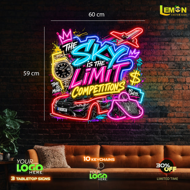 The Sky Is The Limit Competitions | LED NEON SIGN