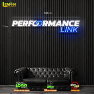 PERFORMANCE LINK| LED NEON SIGN