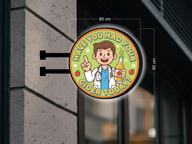 Have you had your cider today? | ILLUMINATED BLADE SIGN