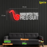 MAN WITH THE RED SUIT | LED NEON SIGN