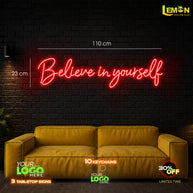 Believe in yourself | LED NEON SIGN